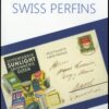 SWISS PERFIN CATALOG FROM 2014, NEW (BAER), EXCELLENT! / <i>Schweizer Perfin-Katalog 2014 (Baer), neu, vorzüglich!</i>